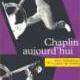 Chaplin_aujourd_hui_square